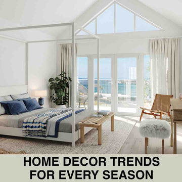 Home Decor Trends For Every Season